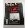Manère de voir n°100 : Un siècle russe