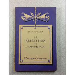 La Répétition ou l'amour puni