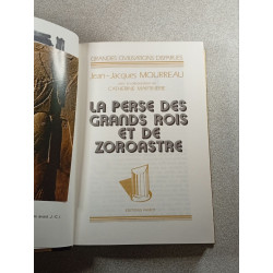 La Perse des grands rois et de Zoroastre