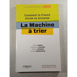 La Machine à trier : Comment la France divise sa jeunesse