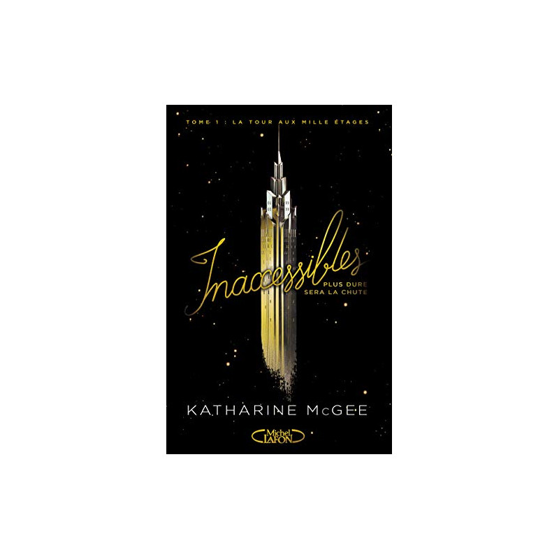 Inaccessibles - tome 1 La tour aux mille étages (1)