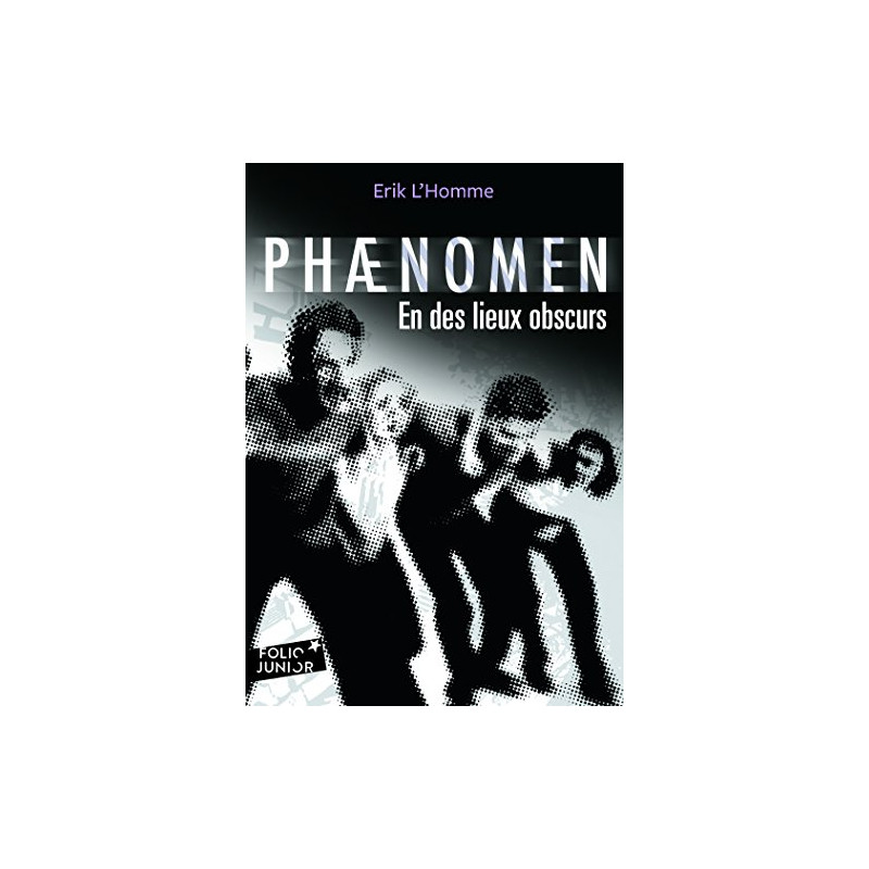 Phænomen: En des lieux obscurs