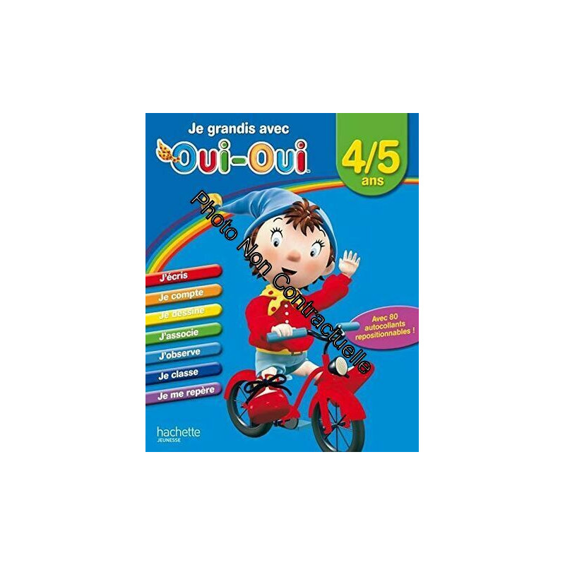 Je grandis avec Oui-Oui / 4-5 ans