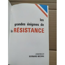 Bernard michel Les Grandes énigmes de la résistanceles Amis de...
