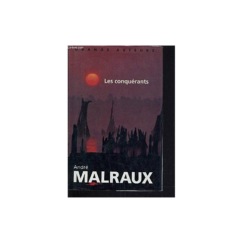 Les conquérants : Version définitive (Grands auteurs) [Relié] by...