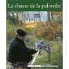 CONNAITRE LA CHASSE DE LA PALOMBE