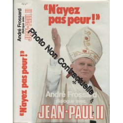 "N'ayez pas peur !" dialogue avec Jean-Paul II