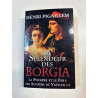 La splendeur des borgia.tome 1.la pourpre et le fer.2.les soupers...