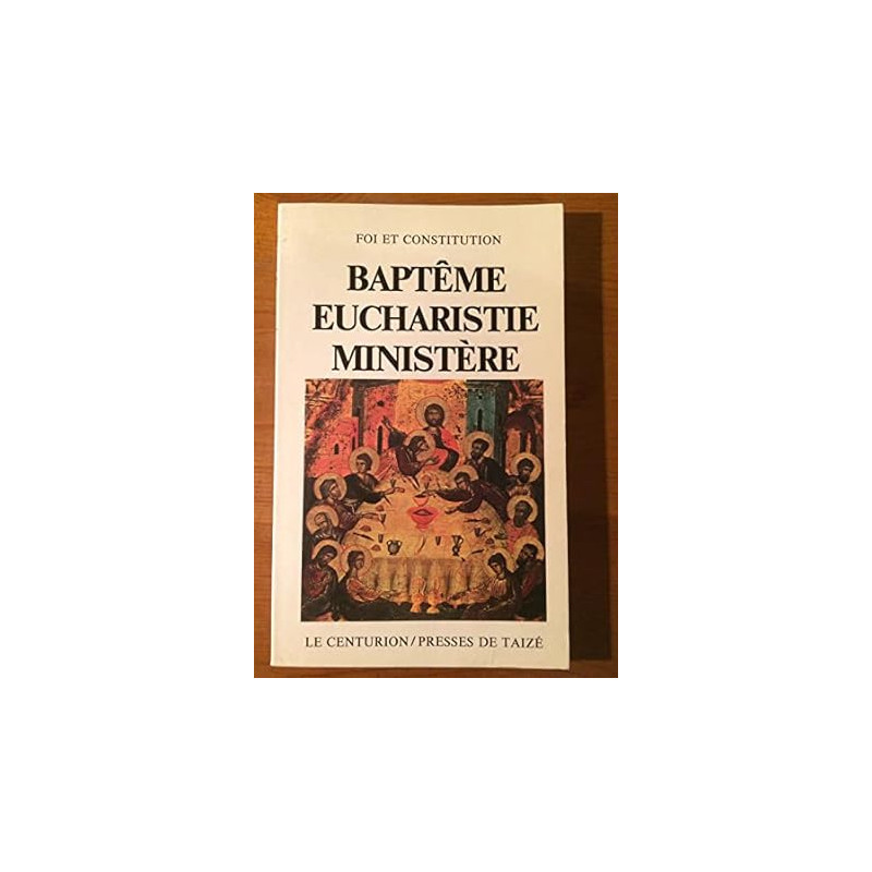 Baptême eucharistie ministère