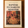 Baptême eucharistie ministère