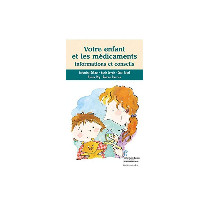 Votre enfant et les médicaments : Informations et conseils