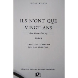 Sloan Wilson ILS N'ONT QUE VINGT ANS ex Relié