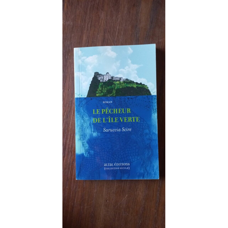 Saruccia Scire Le Pêcheur De L'île Verte altal