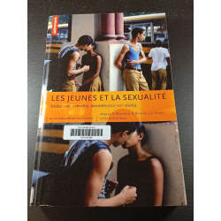 Les jeunes et la sexualité : Initiations interdits identités...