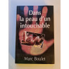 Dans la peau d'un intouchable