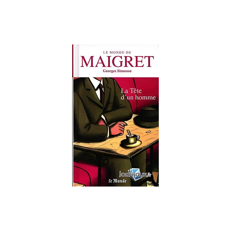 Le Monde de Maigret Volume 5: La Tête d'un homme