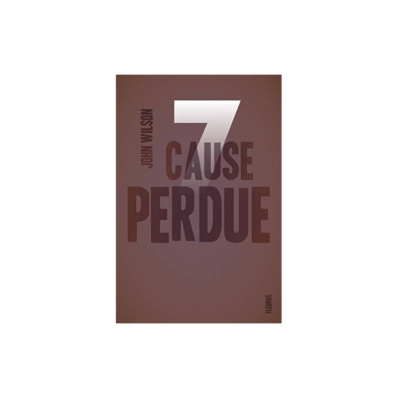 Sept - Tome 2 - Cause perdue