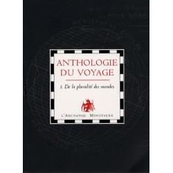 Anthologie du voyage : Tome 1 Pluralité des mondes