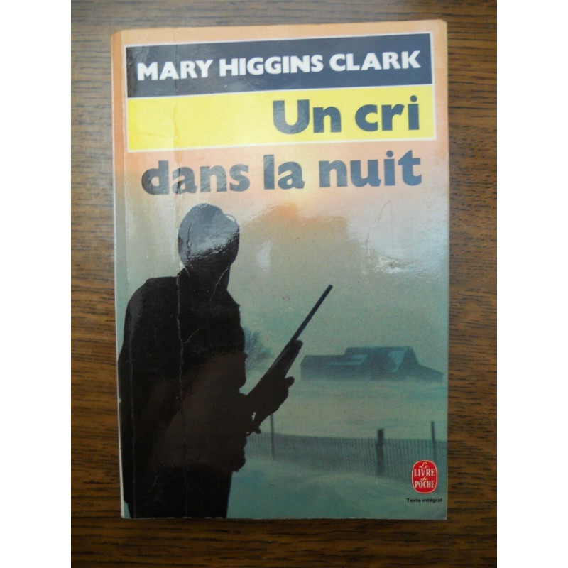 Un cri dans la nuit Le Livre de poche