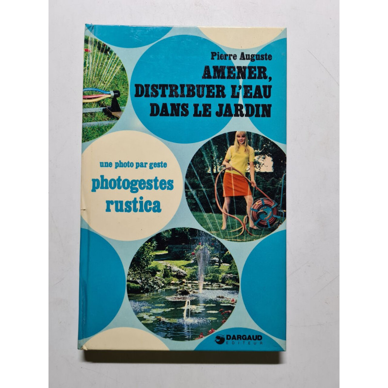 Amener distribuer l'eau dans le jardin 1975