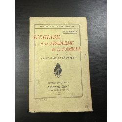 L'église et le problème de la famille V L'éducation et le foyer