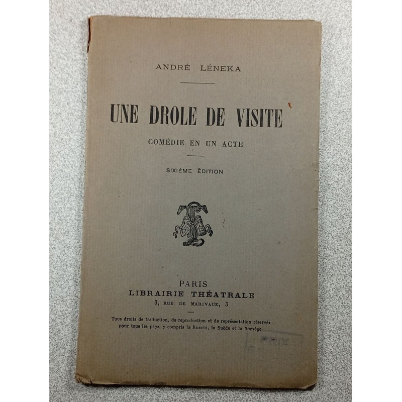 UNE DROLE DE VISITE Comédie en un acte