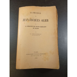 La mission de Jean-Jacques Olier et la fondation des grands...