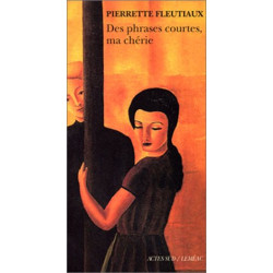 Des phrases courtes ma chérie