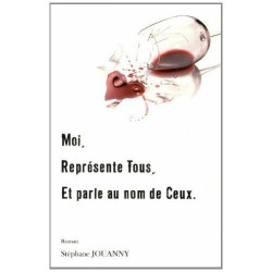 Moi représente tous et parle au nom de ceux