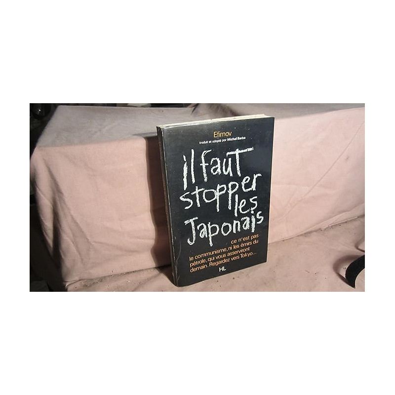 Il faut stopper les japonais