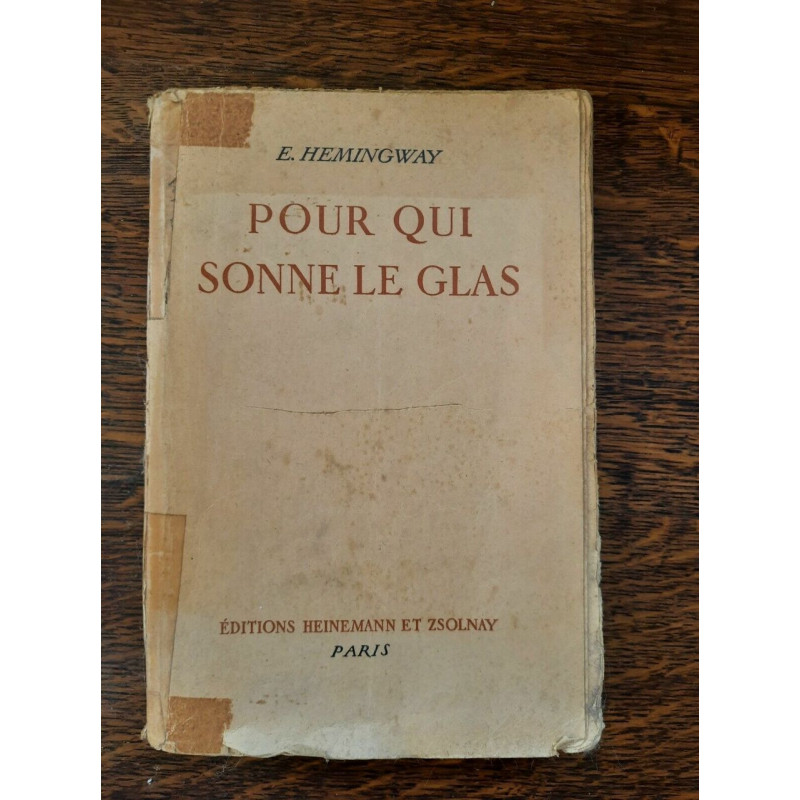 e Hemingway Pour qui sonne le glas Heinemann et zsolnay