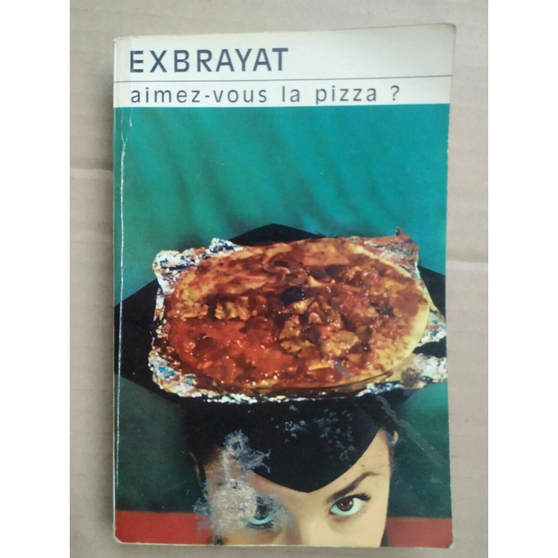Exbrayat aimez vous la pizza club des masques