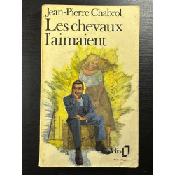 Les chevaux l'aimaient