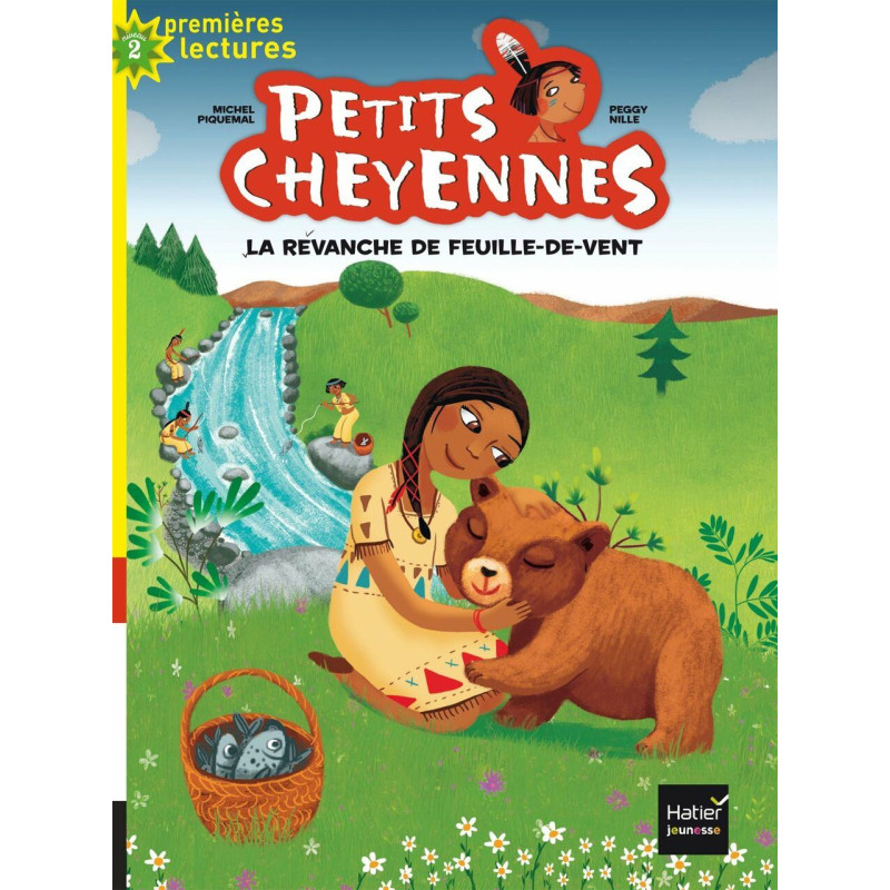 Petits cheyennes - La revanche de Feuille-de-vent CP/CE1 6/7 ans