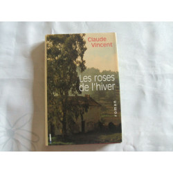 LES ROSES DE L'HIVER