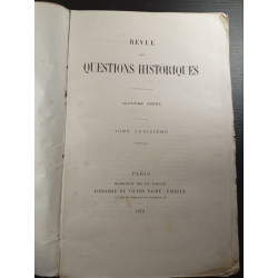 Revue des questions historiques septieme année - tome treizième