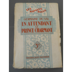 Germaine Du val En attendant le prince charmant Tallandier les...