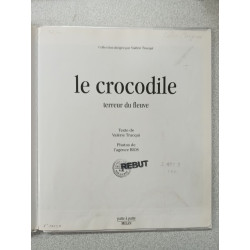 Le Crocodile. Terreur Du Fleuve
