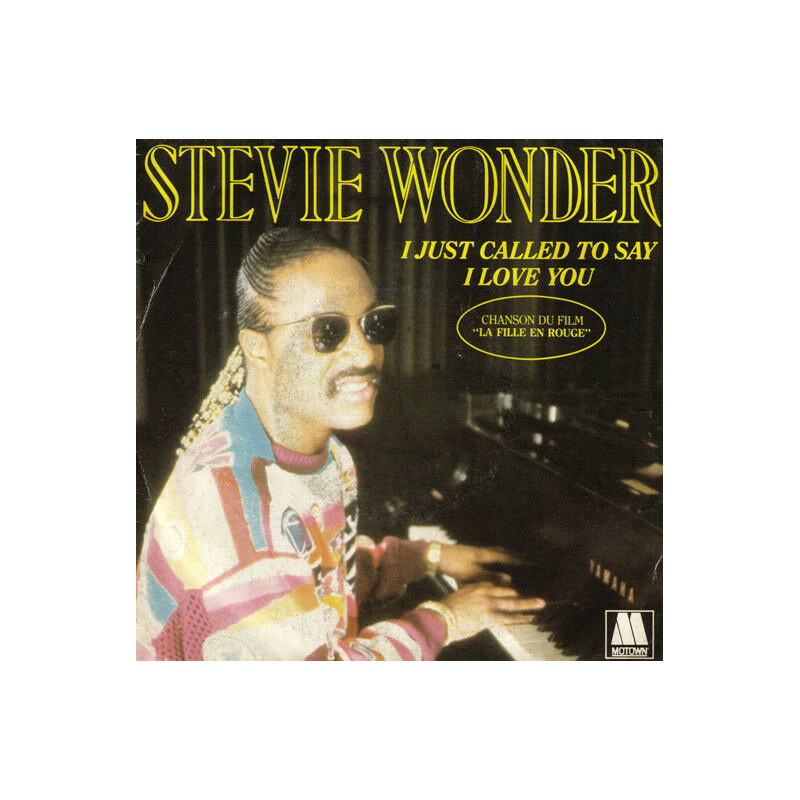 I Just Called To Say I Love You