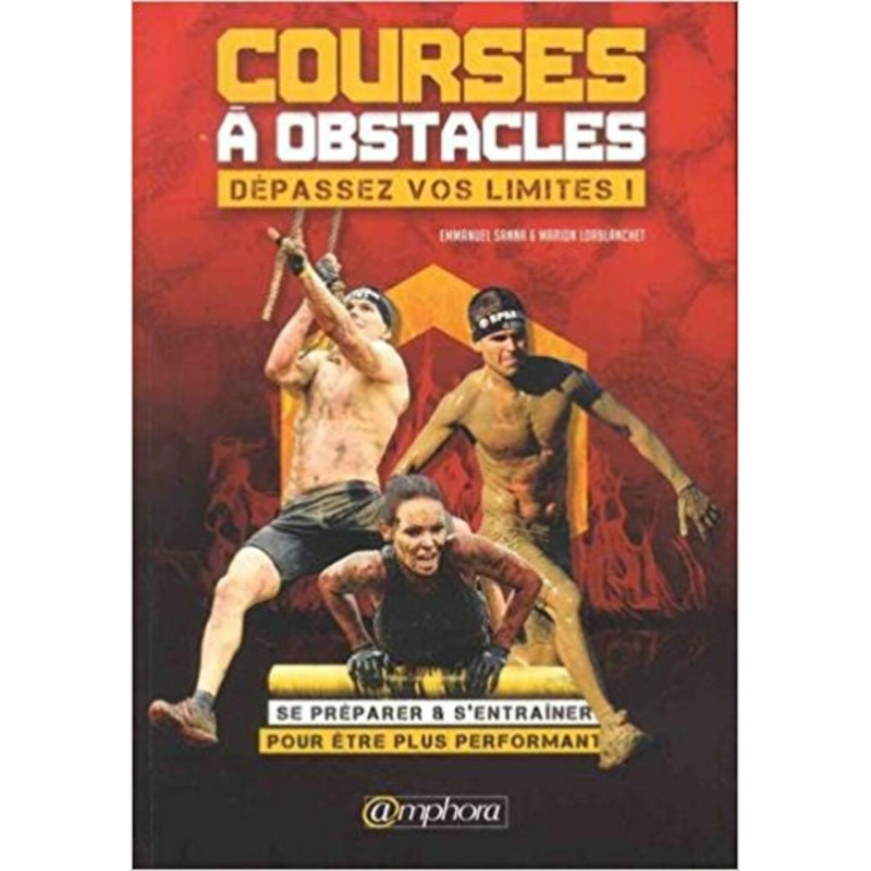 Courses à Obstacles : dépassez vos limites