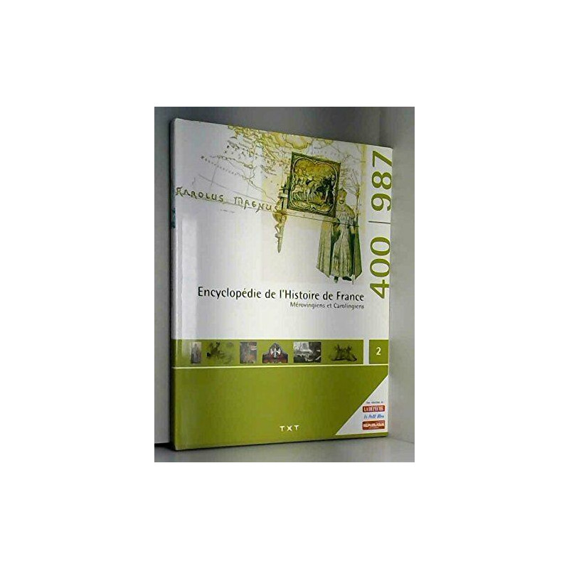Encyclopédie de l'histoire de france - 2 Mérovingien et...