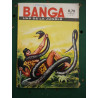 Banga l'as de la jungle mensuel n25 Editions des remparts Mars 1964