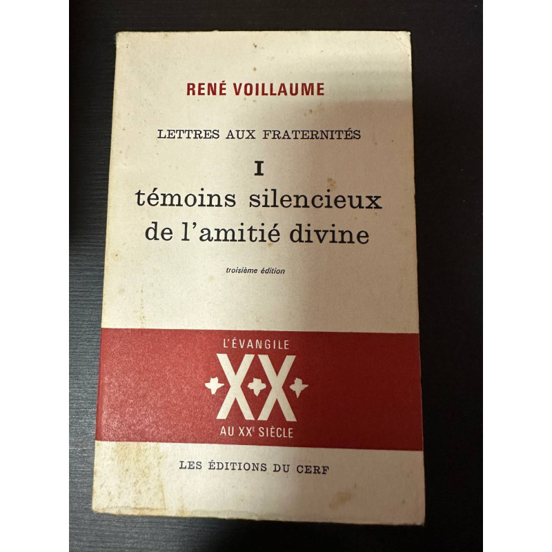 Lettres aux fraternites / tome 1 / témoins silencieux de l'amitié...