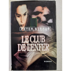 Peter Straub - Le Club de L'enfer