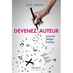Devenez auteur - Concevez - Rédigez - Exploitez