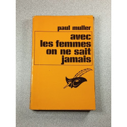 Avec les femmes on ne sait jamais