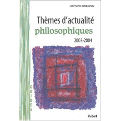 Thèmes d'actualité philosophiques 2003-2004