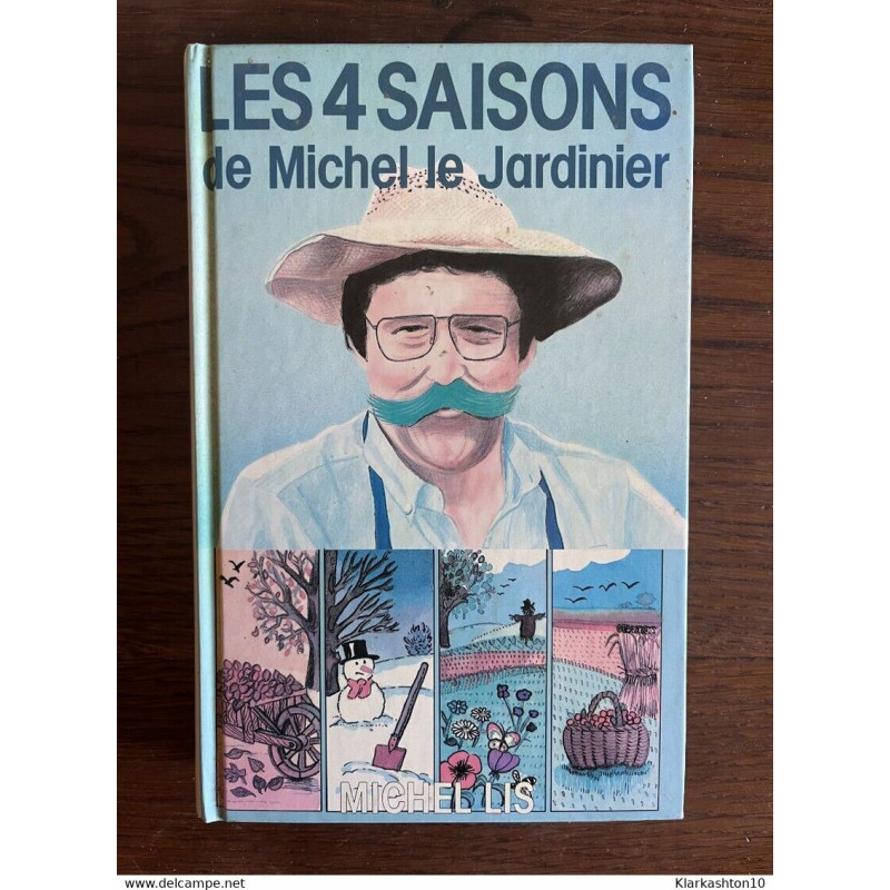 Les quatre saisons de Michel le jardinier Loisirs