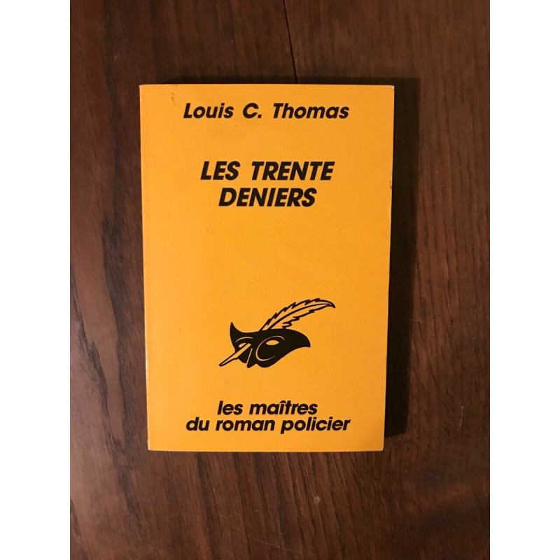 Louis c Thomas LES TRENTE DENIERS