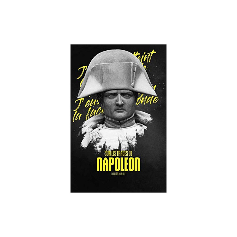 Sur les traces de Napoléon